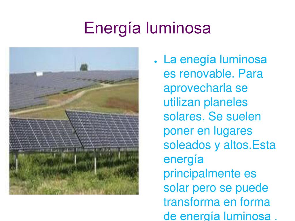 la energia luminica es renovable o no renovable